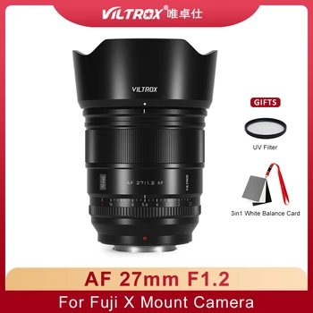 Viltrox 27 мм F1.2 PRO самофокусираща Леща и голяма Бленда за Беззеркальных фотоапарати Fujifilm XF Mount APS-C Обектив XE3 XT10 XT5 XT4 XT30