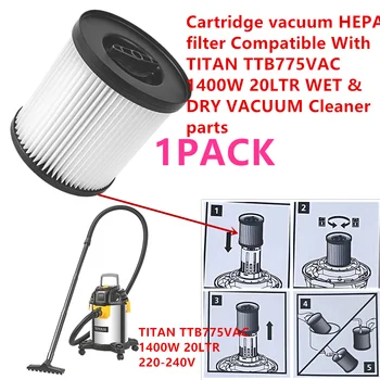 Вакуум HEPA-филтър с патрон, 1 пакет, съвместим с подробности за влажно и сухо почистване ТИТАН TTB775VAC 1400W 20LTR