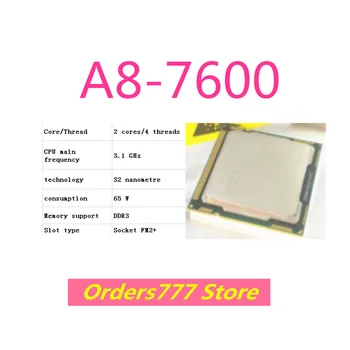 Нов внос на оригинални процесор A8-7600 7600 Двуядрен Четырехпоточный 1150 3,1 Ghz, 65 W 32 нм DDR3 DDR4 гаранция за качество