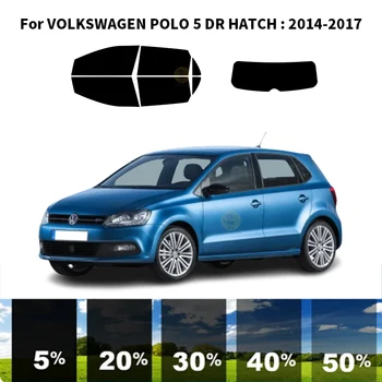 Предварително Обработена нанокерамика car UV Window Tint Kit Автомобили Фолио За Прозорци VOLKSWAGEN POLO 5 DR HATCH 2014-2017